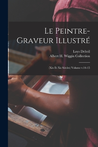 Le peintre-graveur illustré
