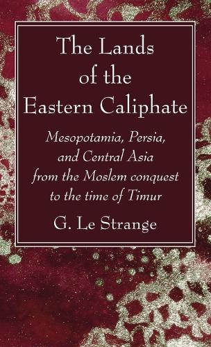 The Lands of the Eastern Caliphate
