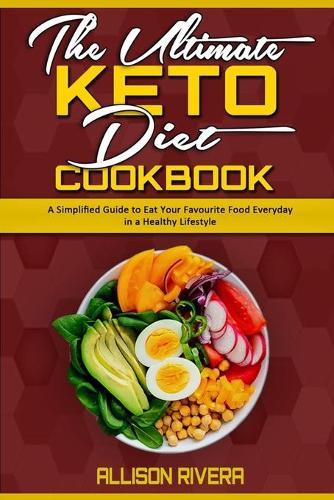The Ultimate Keto Diet Cookbook