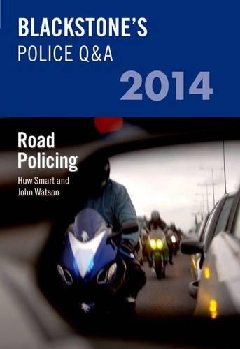 Blackstone's Police Q&A: Road Policing 2014: (Blackstone's Police Manuals)