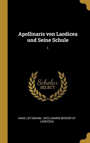 Apollinaris von Laodicea und Seine Schule