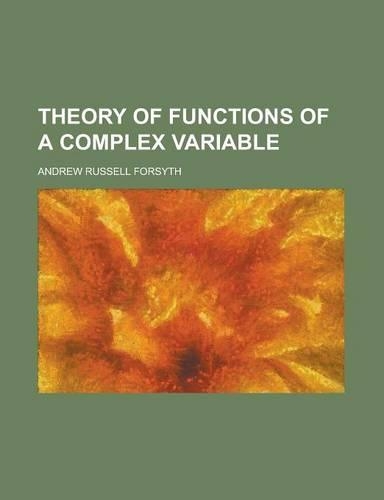 Theory of Functions of a Complex Variable