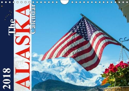 The Alaska Calendar UK-Version 2018: A Monthly Calendar with 12 Beautiful Photos Taken in the Alaskan Wilderness(Calvendo Places)