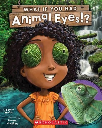 What If You Had Animal Eyes?: (What If You Had... ?)