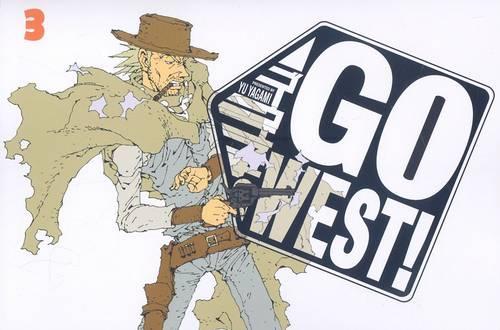 Go West!, Volume 3: (03 Go West!)