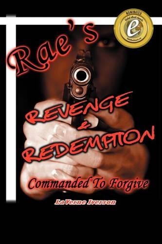 Rae's Revenge & Redemption: Commanded to Forgive