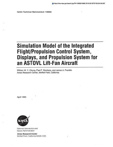 Simulation Model of the Integrated Flight/Propulsion Control System, Displays, and Propulsion System for Astovl Lift-Fan Aircraft