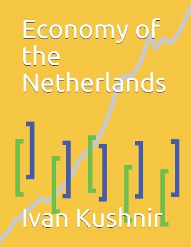Economy of the Netherlands: (170 Economy in Countries)