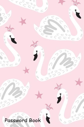 Password Book: Include Alphabetical Index with Cute Swan Princess Creative Nursery