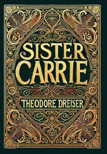 Sister Carrie (Collector's Edition) (Laminated Hardback with Jacket)