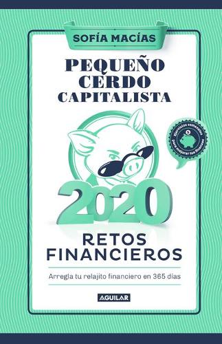 Libro Agenda: Pequeño Cerdo Capitalista 2020 / Build Capital with Your Own Personal Piggy Bank 2020 Agenda