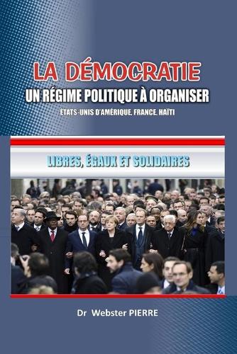 to publish a book: La democratie: un regime politique a organiser