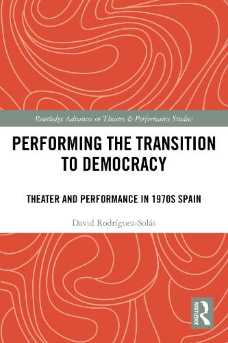 Performing the Transition to Democracy