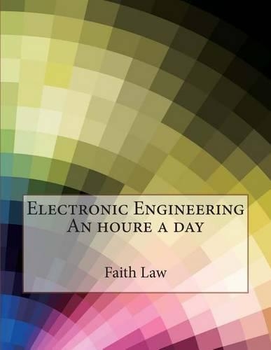 Electronic Engineering an Houre a Day