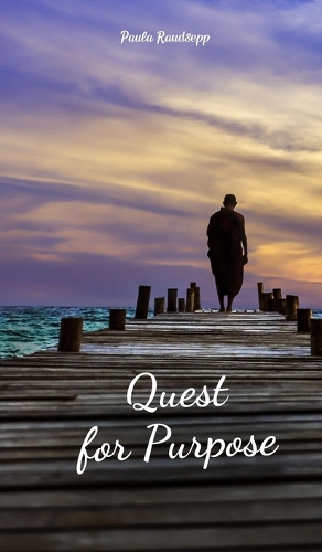 Quest for Purpose
