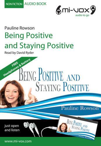 Being Positive and Staying Positive