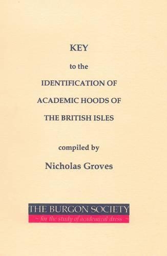 Key to the Identification of Academic Hoods of the British Isles