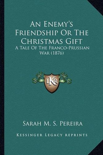 An Enemy's Friendship Or The Christmas Gift