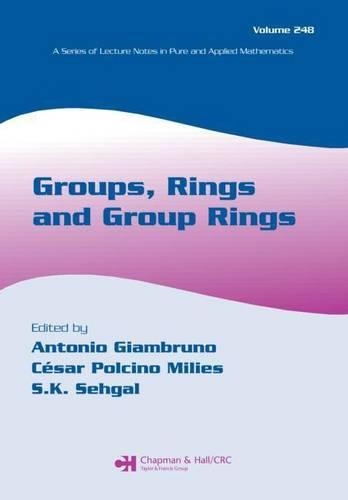 Groups, Rings and Group Rings. Pure and Applied Mathematics