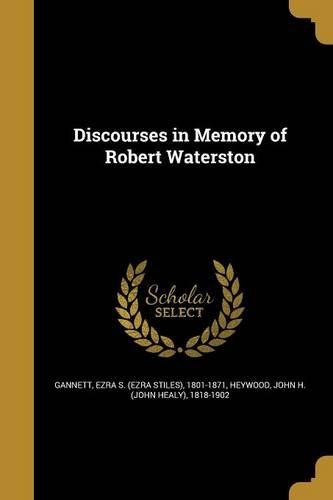 Discourses in Memory of Robert Waterston