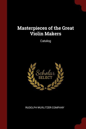 Masterpieces of the Great Violin Makers