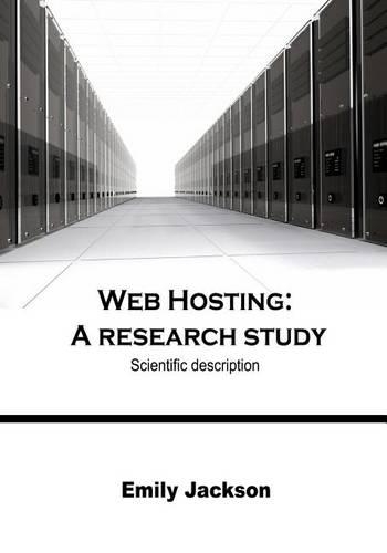 Web Hosting: A Research Study: Scientific Description