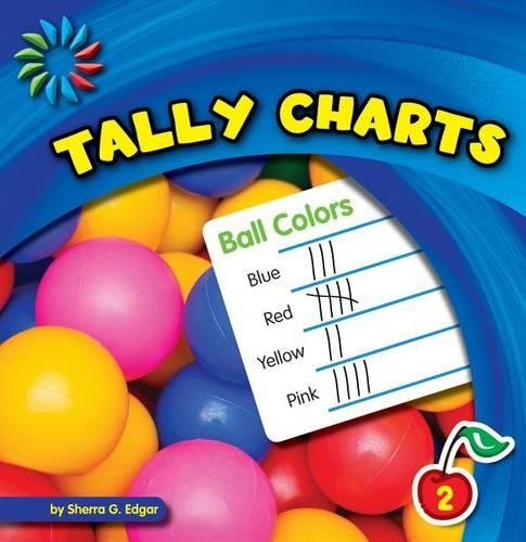 Tally Charts: (21st Century Basic Skills Library: Let's Make Graphs)