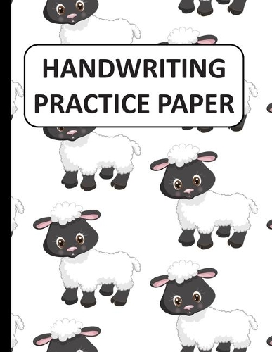 Handwriting Practice Paper: Handwriting Paper For Kids: ABC First writing Blank Dotted Lined Sheets Notebook for K-3 Students,120 pages, 8.5x11 sheep pattern