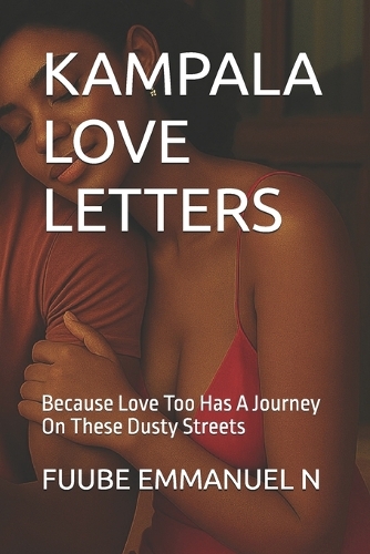Kampala Love Letters