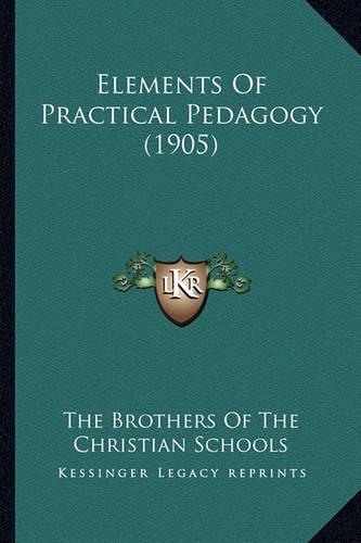 Elements Of Practical Pedagogy (1905)