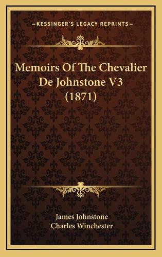 Memoirs Of The Chevalier De Johnstone V3 (1871)