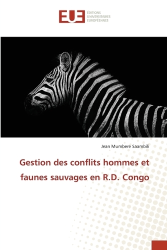 Gestion des conflits hommes et faunes sauvages en R.D. Congo