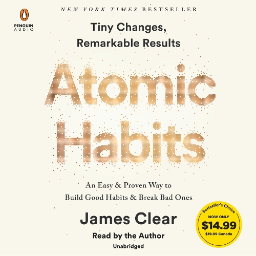 Atomic Habits: An Easy & Proven Way to Build Good Habits & Break Bad Ones
