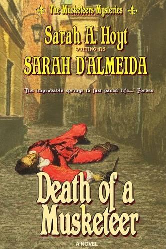 Death of a Musketeer: (1 Musketeers Mysteries)