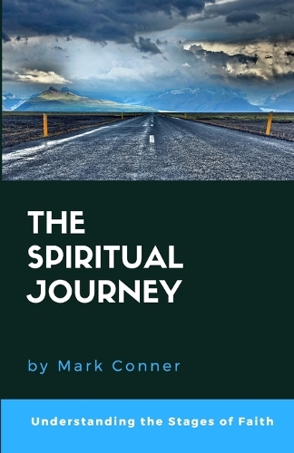 The Spiritual Journey: Understanding the Stages of Faith