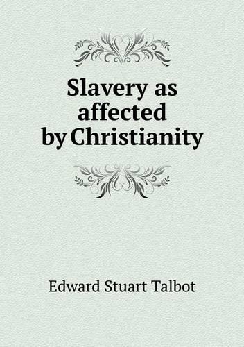 Slavery as affected by Christianity