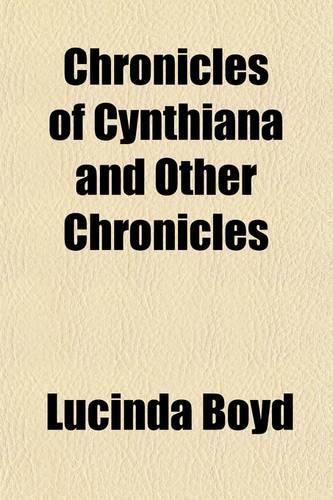 Chronicles of Cynthiana and Other Chronicles