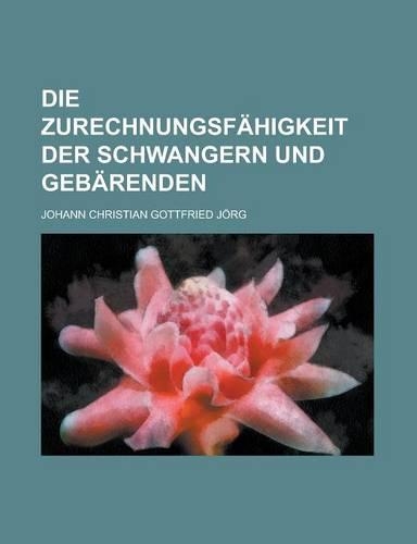Die Zurechnungsfahigkeit Der Schwangern Und Gebarenden
