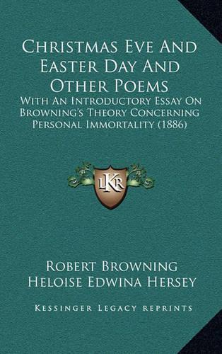 Christmas Eve and Easter Day and Other Poems