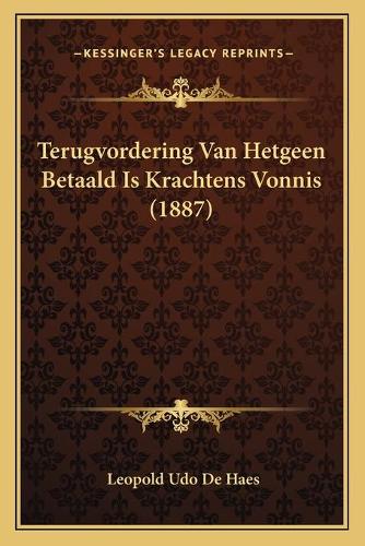 Terugvordering Van Hetgeen Betaald Is Krachtens Vonnis (1887)
