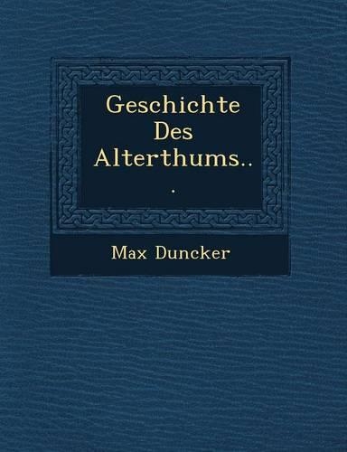Geschichte Des Alterthums...
