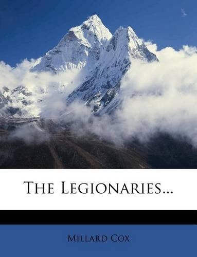 The Legionaries...