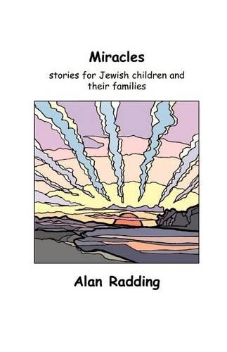 Miracles: Stories for Jewish Children and Their Families