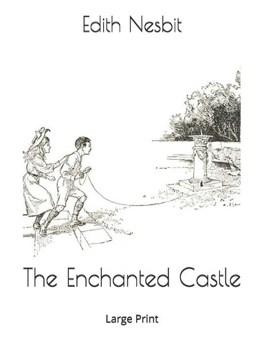 The Enchanted Castle