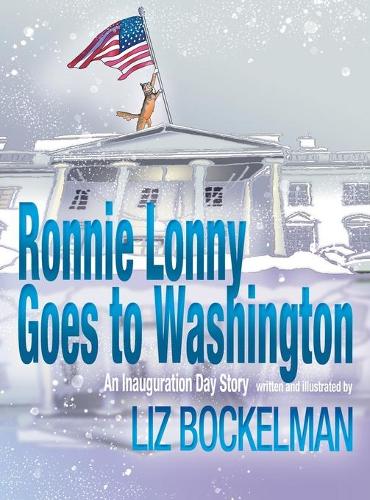 Ronnie Lonny Goes to Washington: An Inauguration Day Story(5 American Holiday)