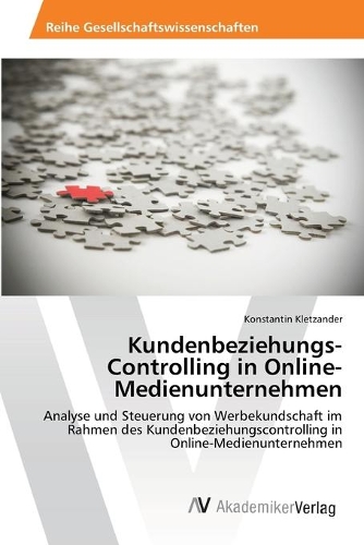 Kundenbeziehungs-Controlling in Online-Medienunternehmen