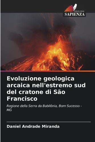Evoluzione geologica arcaica nell'estremo sud del cratone di São Francisco