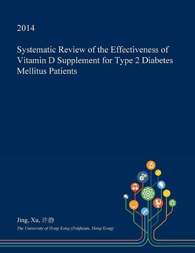Systematic Review of the Effectiveness of Vitamin D Supplement for Type 2 Diabetes Mellitus Patients