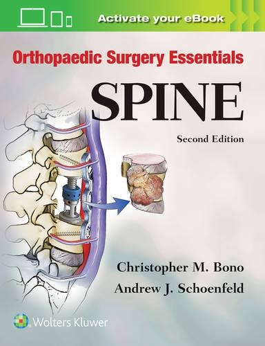 Orthopaedic Surgery Essentials: Spine: (Orthopaedic Surgery Essentials)