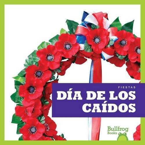 Día de Los Caídos (Memorial Day): (Fiestas (Holidays))